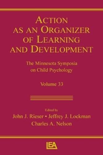 Action As An Organizer of Learning and Development