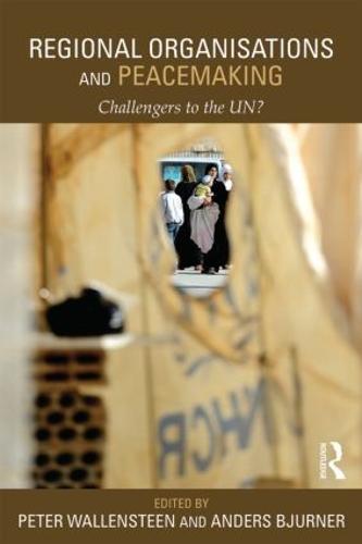 Regional Organizations and Peacemaking