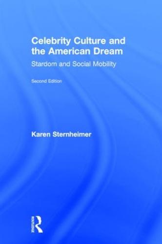Celebrity Culture and the American Dream