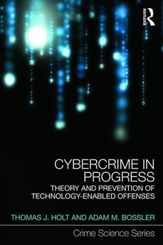 Cybercrime in Progress