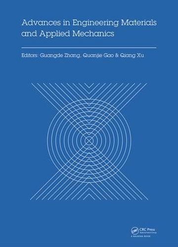 Advances in Engineering Materials and Applied Mechanics