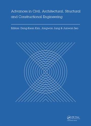 Advances in Civil, Architectural, Structural and Constructional Engineering