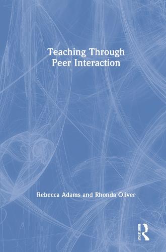 Teaching through Peer Interaction