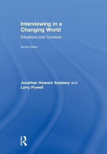 Interviewing in a Changing World