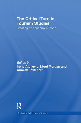 The Critical Turn in Tourism Studies