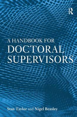 A Handbook for Doctoral Supervisors