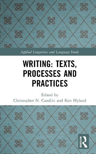 Writing: Texts, Processes and Practices
