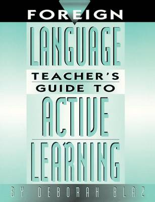 Foreign Language Teacher's Guide to Active Learning