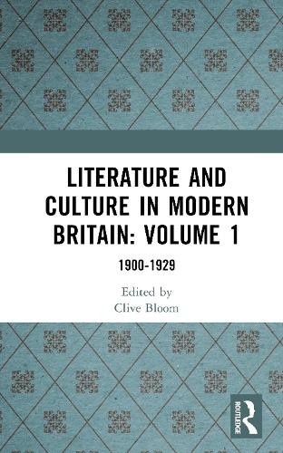Literature and Culture in Modern Britain: Volume 1