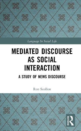 Mediated Discourse as Social Interaction