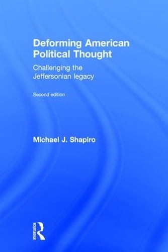 Deforming American Political Thought