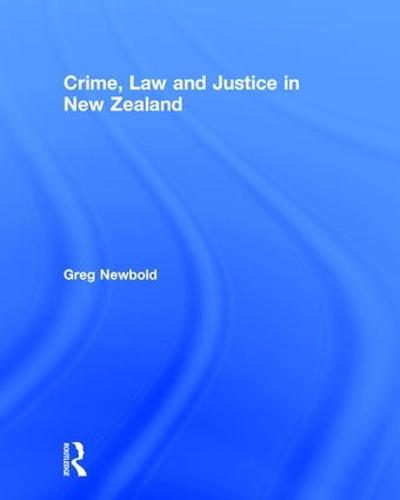 Crime, Law and Justice in New Zealand