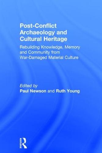 Post-Conflict Archaeology and Cultural Heritage