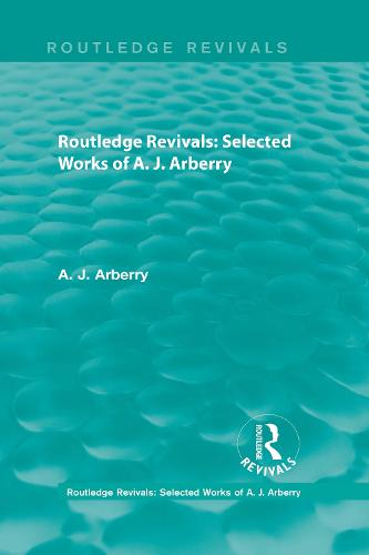 Routledge Revivals: Selected Works of A. J. Arberry