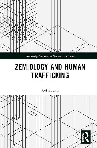 Zemiology and Human Trafficking