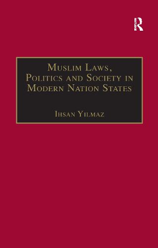Muslim Laws, Politics and Society in Modern Nation States