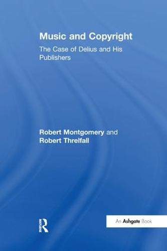Music and Copyright: The Case of Delius and His Publishers