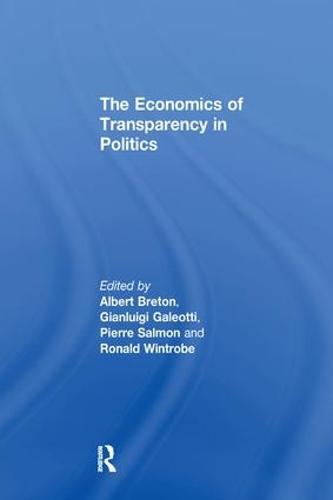 The Economics of Transparency in Politics