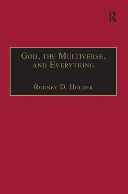 God, the Multiverse, and Everything