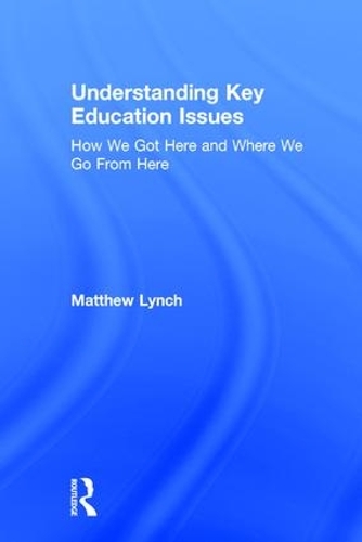 Understanding Key Education Issues