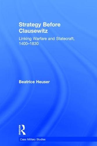 Strategy Before Clausewitz