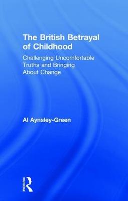 The British Betrayal of Childhood