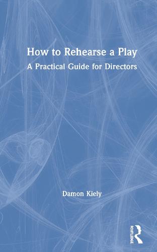 How to Rehearse a Play