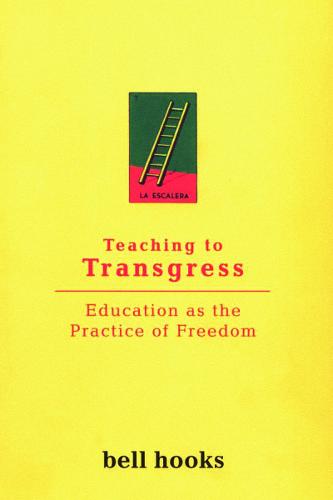 Teaching to Transgress: