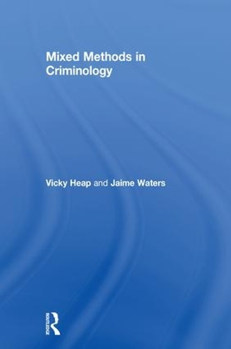 Mixed Methods in Criminology