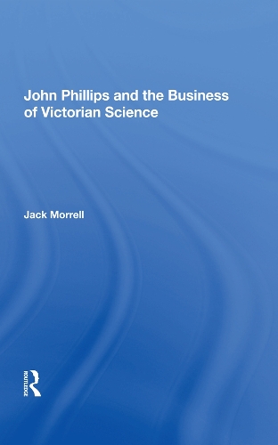 John Phillips and the Business of Victorian Science