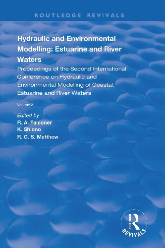Hydraulic and Environmental Modelling: Estuarine and River Waters