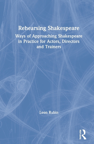 Rehearsing Shakespeare