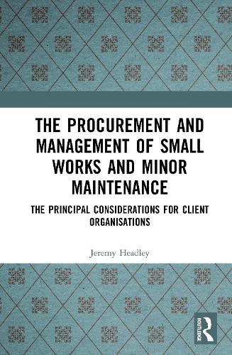 The Procurement and Management of Small Works and Minor Maintenance