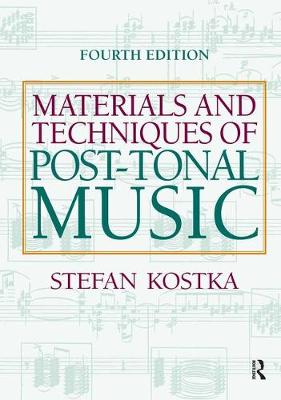 Materials and Techniques of Post Tonal Music