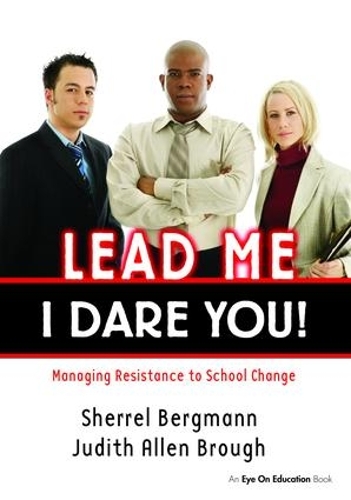Lead Me, I Dare You!