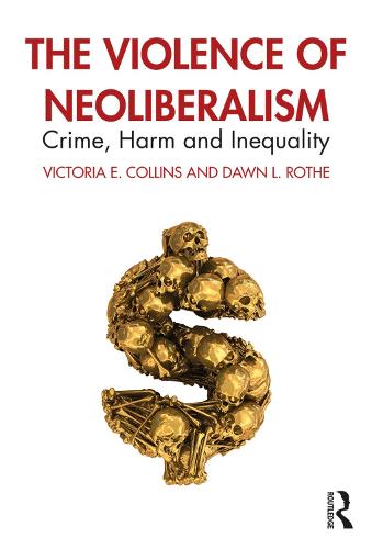 The Violence of Neoliberalism