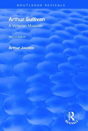 Arthur Sullivan: A Victorian Musician