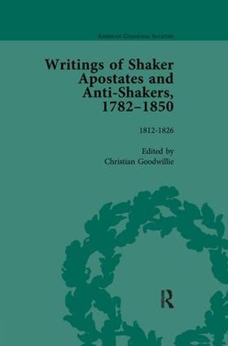 Writings of Shaker Apostates and Anti-Shakers, 1782–1850 Vol 2