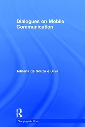 Dialogues on Mobile Communication