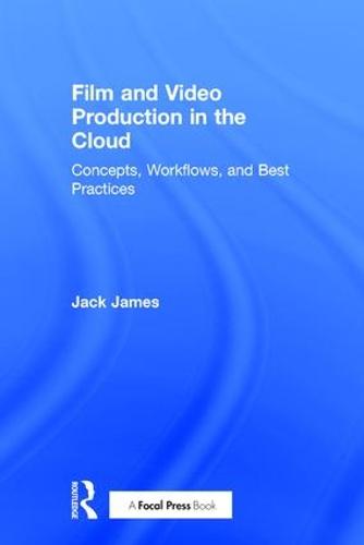 Film and Video Production in the Cloud