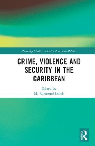 Crime, Violence and Security in the Caribbean