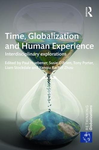 Time, Globalization and Human Experience