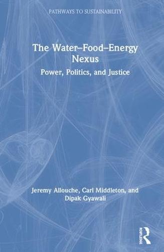 The Water–Food–Energy Nexus