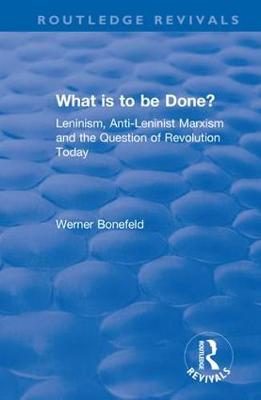 What is to be Done?