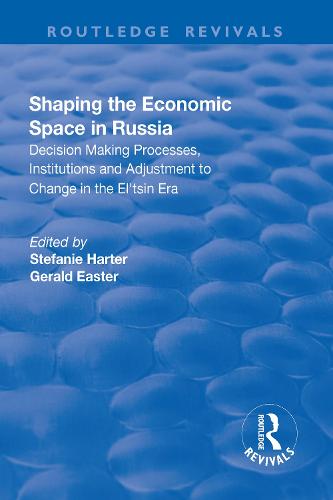 Shaping the Economic Space in Russia