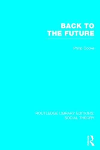 Back to the Future (RLE Social Theory)