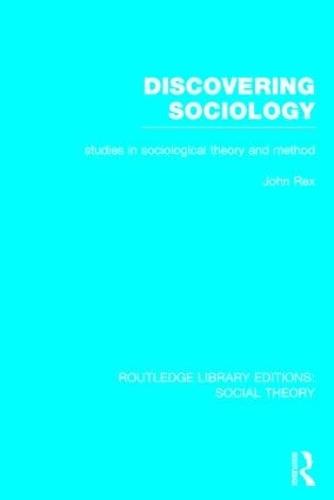 Discovering Sociology (RLE Social Theory)