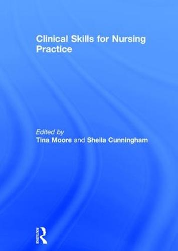Clinical Skills for Nursing Practice