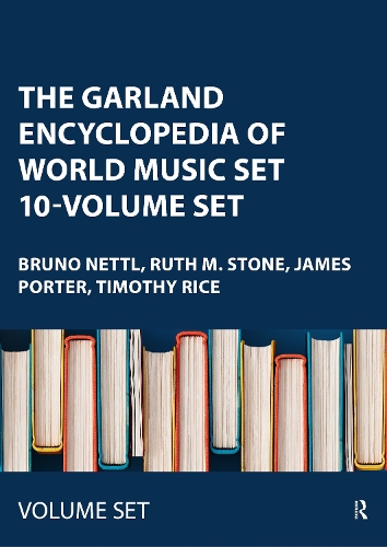 The Garland Encyclopedia of World Music Set 10-Volume Set