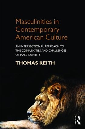 Masculinities in Contemporary American Culture